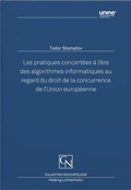 Cover: Les pratiques concert&eacute;es &agrave; l'&egrave;re des algorithmes informatiques au regard du droit de la concurrence de l'Union europ&eacute;enne - Helbing & Lichtenhahn