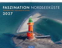 Abbildung von: Faszination Nordseeküste 2027 - Koehler Verlag