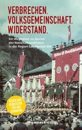 Cover: Verbrechen. Volksgemeinschaft. Widerstand. - Gmeiner-Verlag