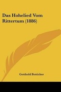 Cover: Das Hohelied Vom Rittertum (1886) - Kessinger Publishing