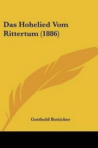 Enlarge image Cover: Das Hohelied Vom Rittertum (1886) - Kessinger Publishing