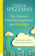 Abbildung von: Die inneren Gesetzmäßigkeiten des Erfolgs: Sein Leben selbst in die Hand nehmen - Via Nova