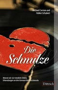 Cover: Die Schnulze - Dittrich Verlag ein Imprint der Velbr&uuml;ck GmbH B&uuml;cher und Medien