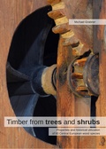 Cover: Timber from Trees and Shrubs - Kessel, Norbert