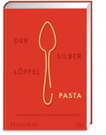 Bild: Der Silberl&ouml;ffel - Pasta - Phaidon by ZS - ein Verlag der Edel Verlagsgruppe