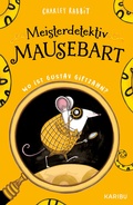 Cover: Meisterdetektiv Mausebart - Wo ist Gustav Giftzahn? Ein M&auml;usekrimi (Band 1) - Karibu - ein Verlag der Edel Verlagsgruppe