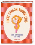 Cover: Lucky Dragon Supper Club - ZS Verlag