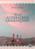 Cover: Das Auerbacher Leinenkissen - XOXO-Verlag