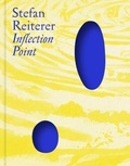 Cover: Stefan Reiterer: Inflection Point - Dr. Cantz'sche Verlagsgesellschaft mbH & Co. KG