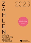 Cover: Zahlen aus dem Institut f&uuml;r Museumsforschung / Statistische Gesamterhebung an den Museen der Bundesrepublik Deutschland 2023 - arthistoricum.net