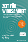 Cover: Zeit f&uuml;r Wirksamkeit - ForwardVerlag