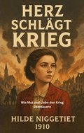 Cover: Herz schl&auml;gt Krieg - Bookmundo