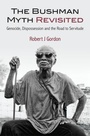 Cover: The Bushman Myth Revisited - University of Namibia Press