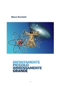 Bild: Infinitamente Piccolo Immensamente Grande - Mauro Ricchetti