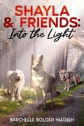 Cover: Shayla & Friends - Barchelle Bolger Wathen