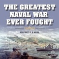 Cover: The Greatest Naval War Ever Fought - Tantor