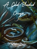 Cover: A Cold-Blooded Crime - Shari Malin