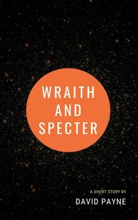 Enlarge image Cover: Wraith and Specter - David Payne