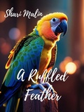 Cover: A Ruffled Feather - Shari Malin