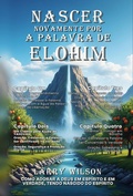 Cover: NASCER NOVAMENTE POR A PALAVRA DE ELOHIM - Larry Wilson