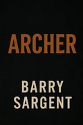 Cover: Archer - Sargent House Publishing