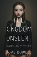 Cover: The Kingdom Unseen (Rise of the Deceiver, #3) - Dove Rowell