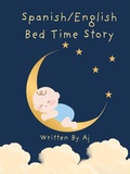 Cover: Spanish/English Bed Time Story - Anuj jain
