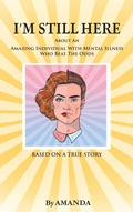 Cover: I'm Still Here - Palmetto Publishing