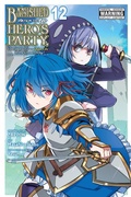 Cover: Banished from the Hero's Party, I Decided to Live a Quiet Life in the Countryside, Vol. 12 (manga) - Yen Press