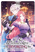 Cover: To Sir, Without Love: I'm Divorcing You, Vol. 3 (manga) - Yen Press