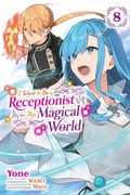 Cover: I Want to Be a Receptionist in This Magical World, Vol. 8 (manga) - Yen Press
