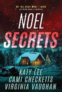 Enlarge image Cover: Noel Secrets - Two Dogs Publishing, LLC.