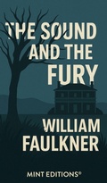 Cover: The Sound and the Fury - Mint Editions