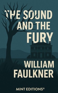 Enlarge image Cover: The Sound and the Fury - Mint Editions