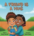 Cover: A Friend is a Hug - Lawley Enterprises LLC