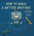 Cover: How To Build a Better Brother - Lawley Enterprises LLC