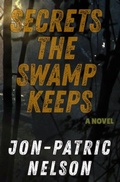 Cover: Secrets The Swamp Keeps - Nelsondpt