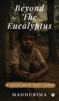 Cover: Beyond the Eucalyptus - Notion Press