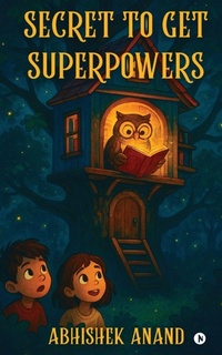 Enlarge image Cover: Secret to Get Superpowers - Notion Press