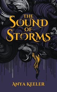Enlarge image Cover: The Sound of Storms - Anya Keeler