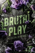 Cover: Brutal Play Special Edition - Alison Rhymes LLC