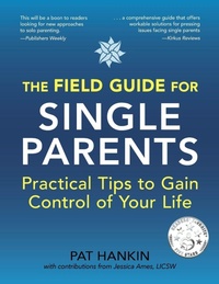 Enlarge image Cover: The Field Guide for Single Parents - Bold Bound Media LLC
