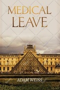 Cover: Medical Leave - ADAM WEISS