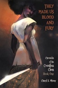 Cover: They Made Us Blood and Fury - Rosarium Publishing