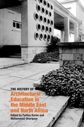 Cover: The History of Architectural Education in the Middle East and North Africa - Edinburgh University Press