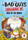 Cover: Bad Guys TV Chapter Book #1 Best of the Worst - Scholastic