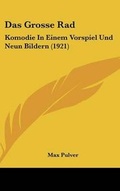 Cover: Das Grosse Rad - Kessinger Publishing