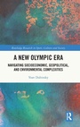 Cover: A New Olympic Era - Routledge