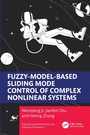 Cover: Fuzzy Model-Based Sliding Mode Control of Complex Nonlinear Systems - CRC Press