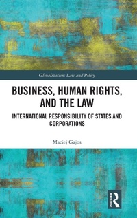 Enlarge image Cover: Business, Human Rights, and the Law - Routledge
